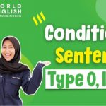 Kumpulan Contoh Kalimat Conditional Sentence Type 0 1 2 3 Lengkap