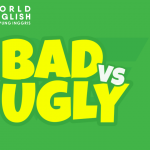 Adakah Perbedaan Antara Bad dan Ugly? Coba Kita Cari Tau Yuk!
