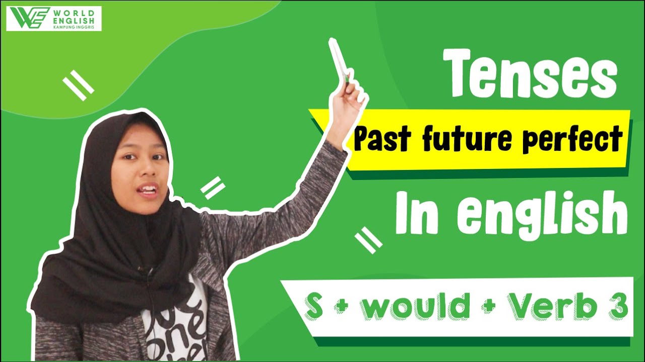 Contoh Kalimat Past Future Perfect Kampung Inggris Online