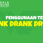 Penggunaan Tepat Kata Drink Drank dan Drunk Lengkap Beserta Contoh Kalimat