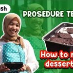 Contoh Procedure Text Membuat Desert (Puding Coklat dan Dessert Box Oreo)
